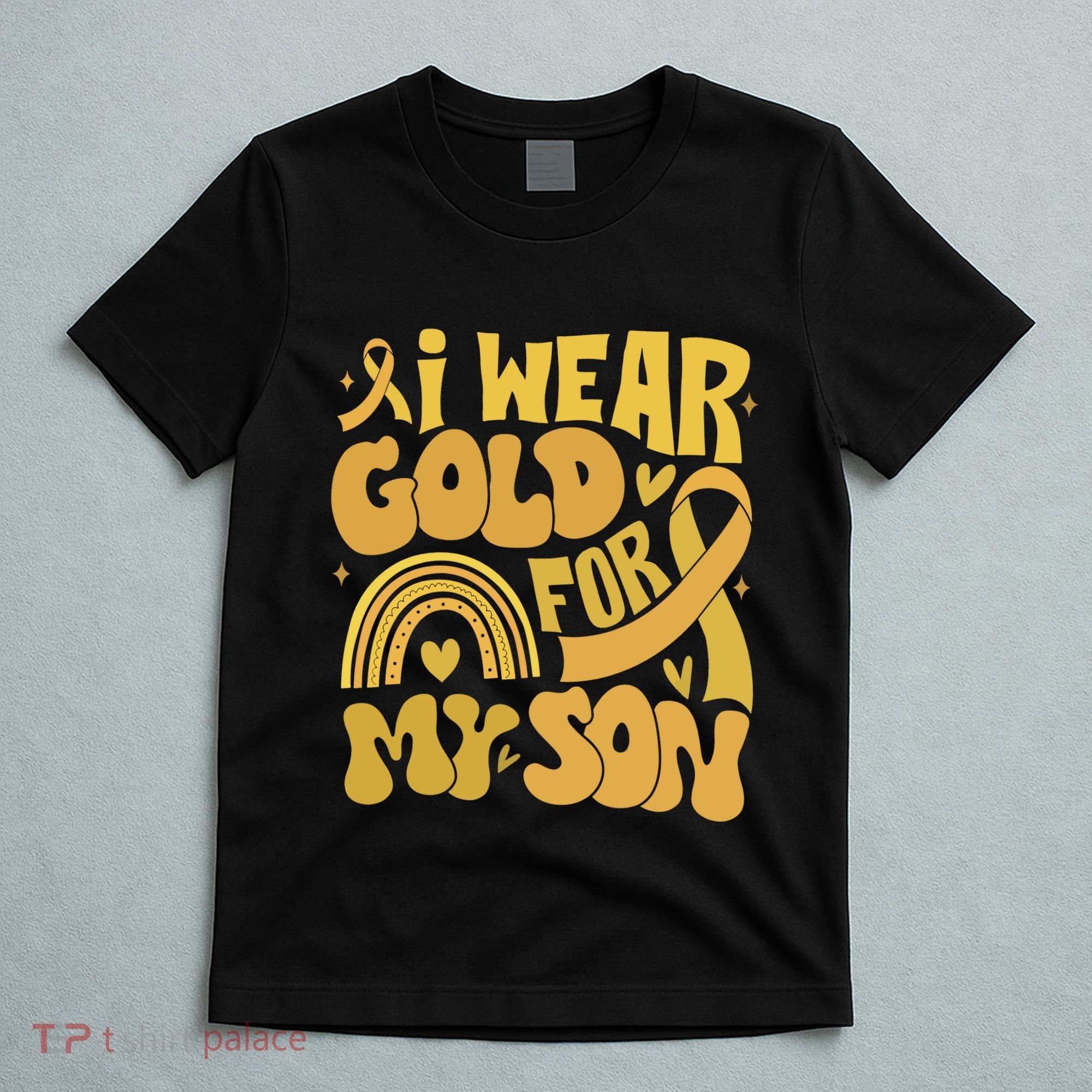 Childhood Cancer I Wear Gold For My Son T-Shirt