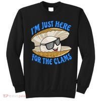 Cool Clam I'm Just Here For The Clams Clambake Steamer Party Sweatshirt thumb 0