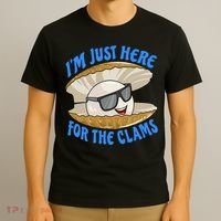 Cool Clam I'm Just Here For The Clams Clambake Steamer Party T-Shirt thumb 3