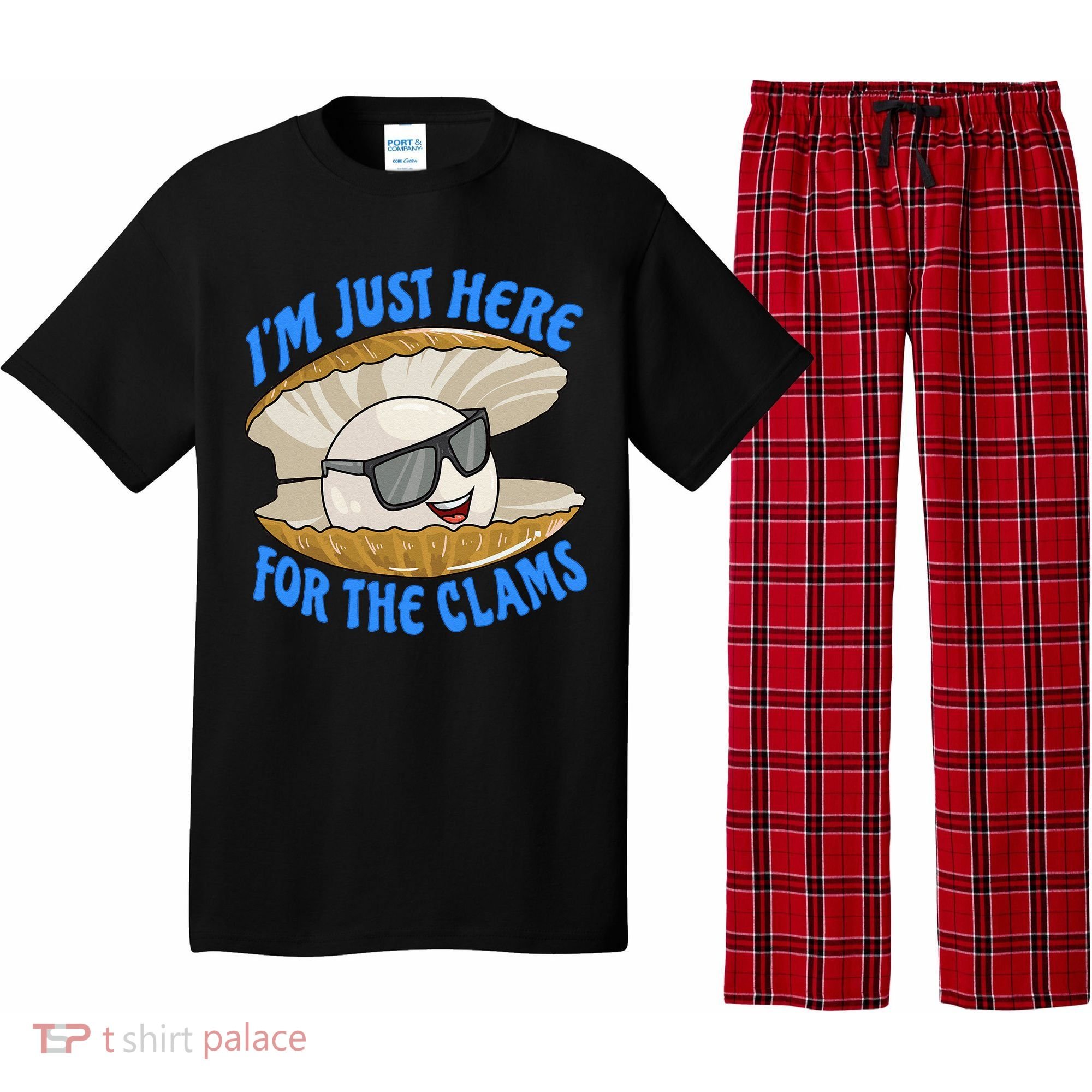 Cool Clam I'm Just Here For The Clams Clambake Steamer Party Pajama Set