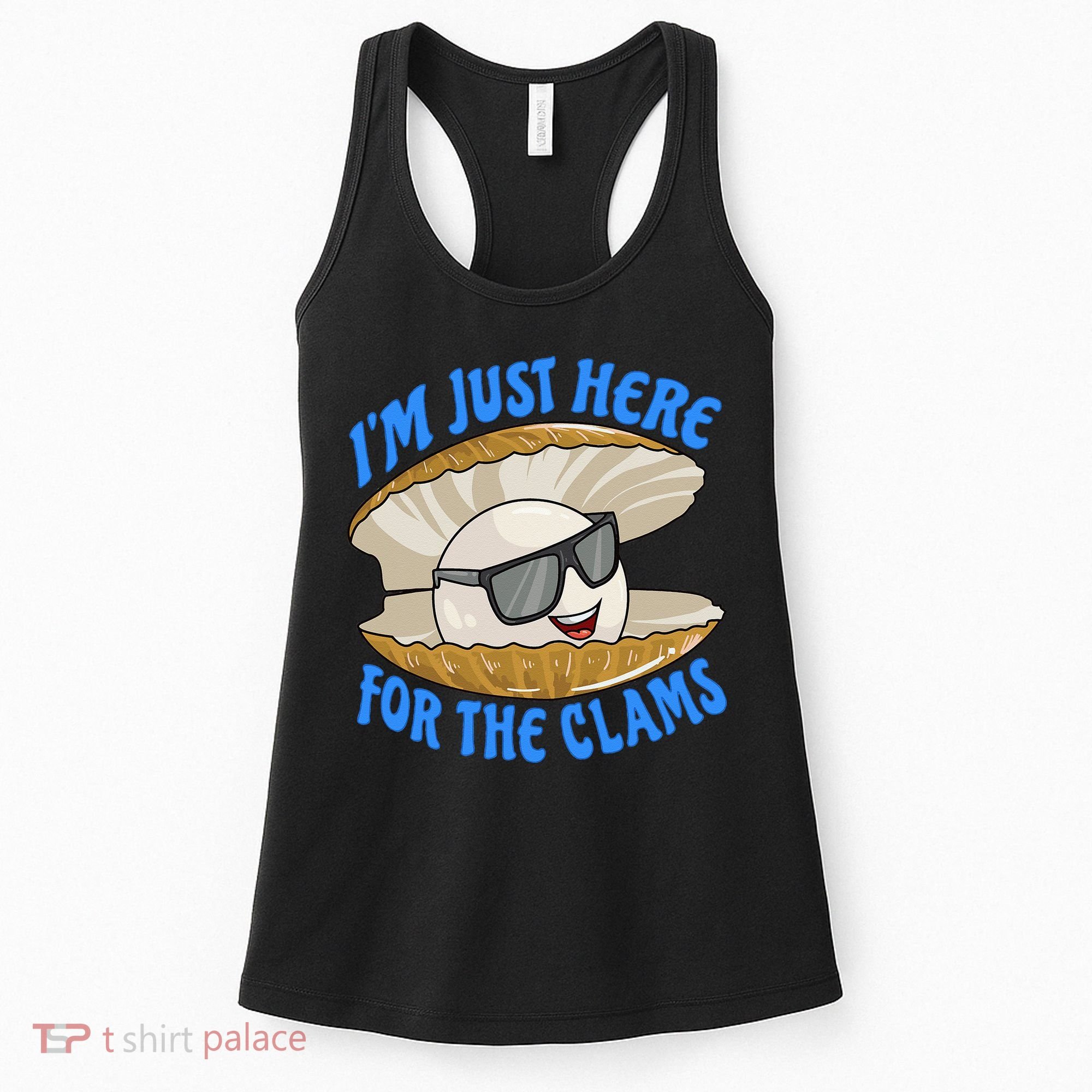 Cool Clam I'm Just Here For The Clams Clambake Steamer Party Women's Tank Top