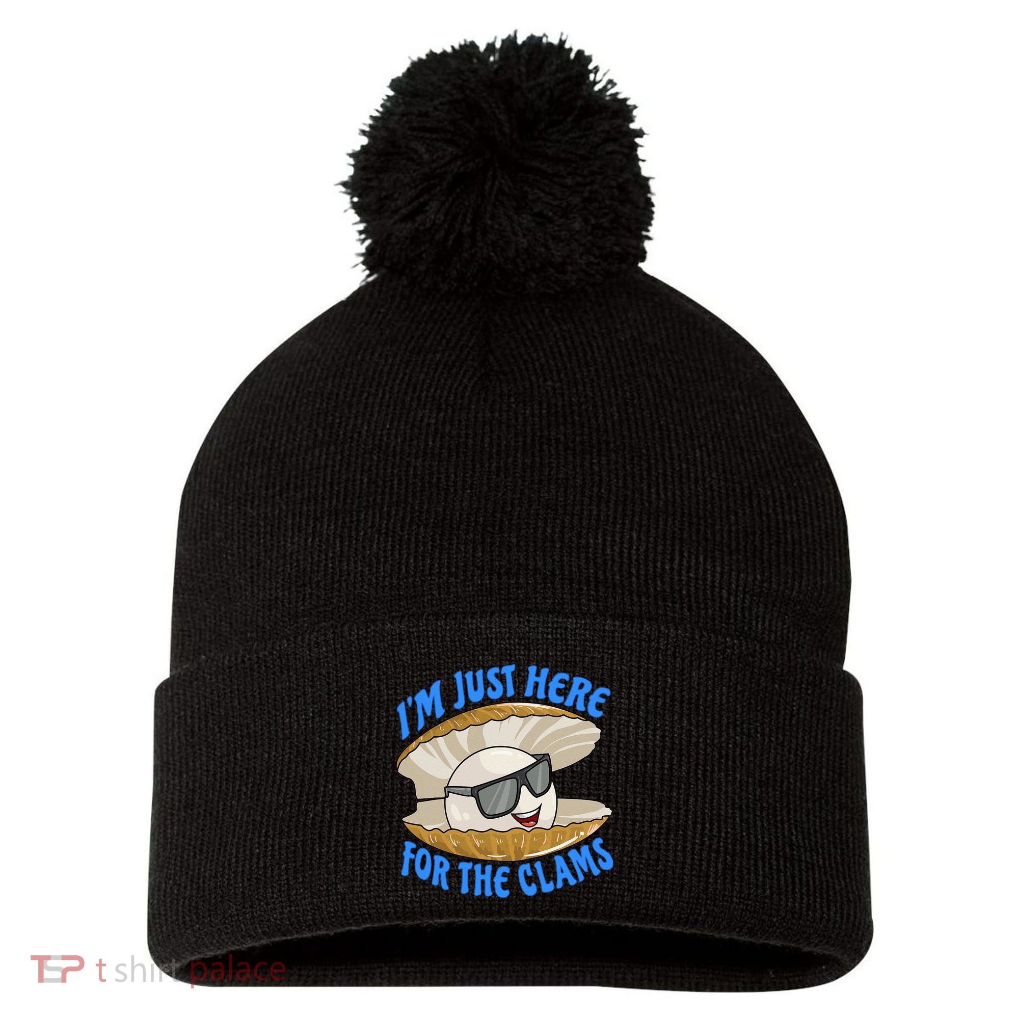 Cool Clam I'm Just Here For The Clams Clambake Steamer Party Pom Pom 12in Knit Beanie