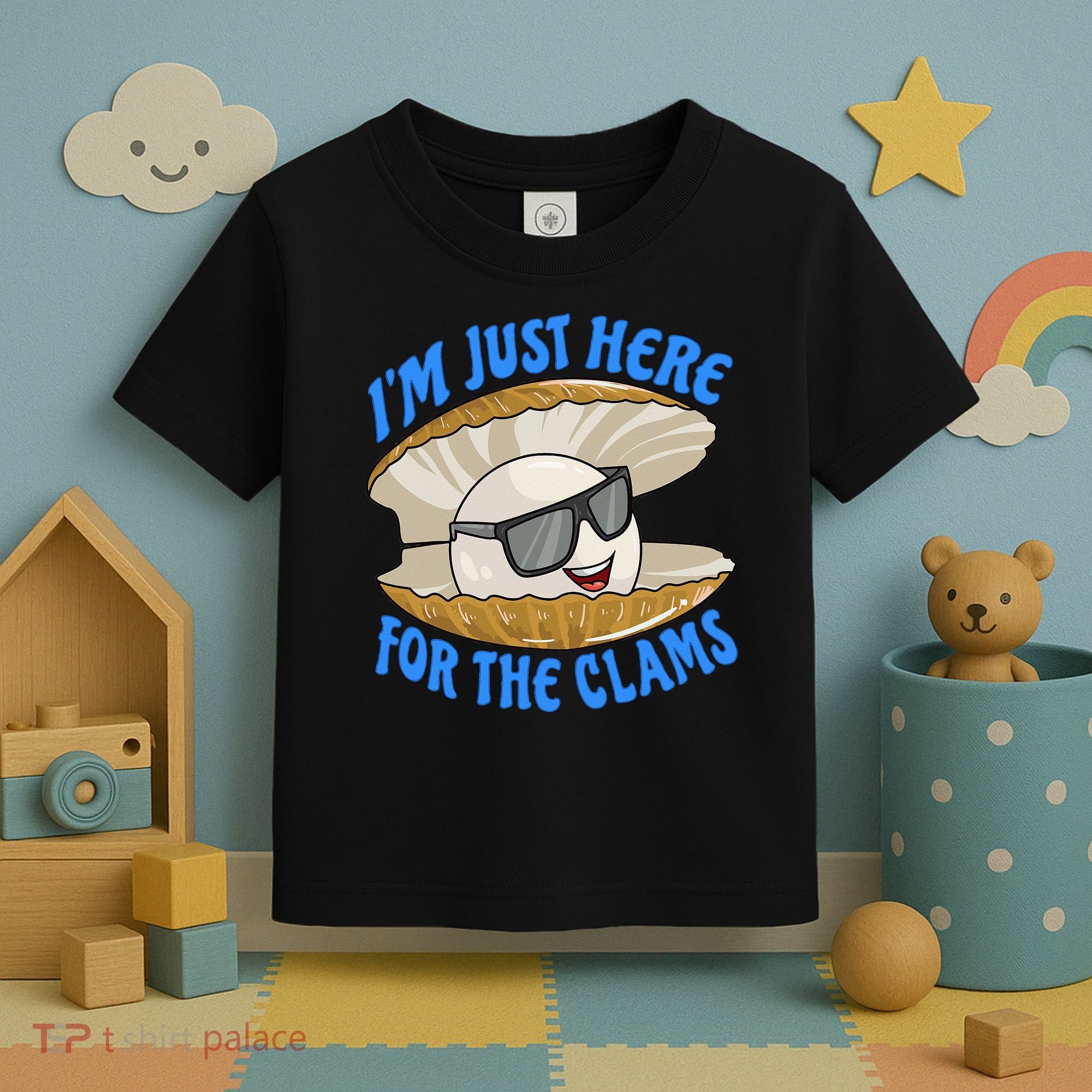 Cool Clam I'm Just Here For The Clams Clambake Steamer Party Toddler T-Shirt