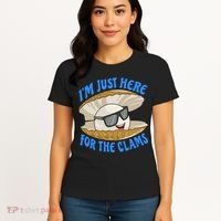 Cool Clam I'm Just Here For The Clams Clambake Steamer Party Women's T-Shirt thumb 4