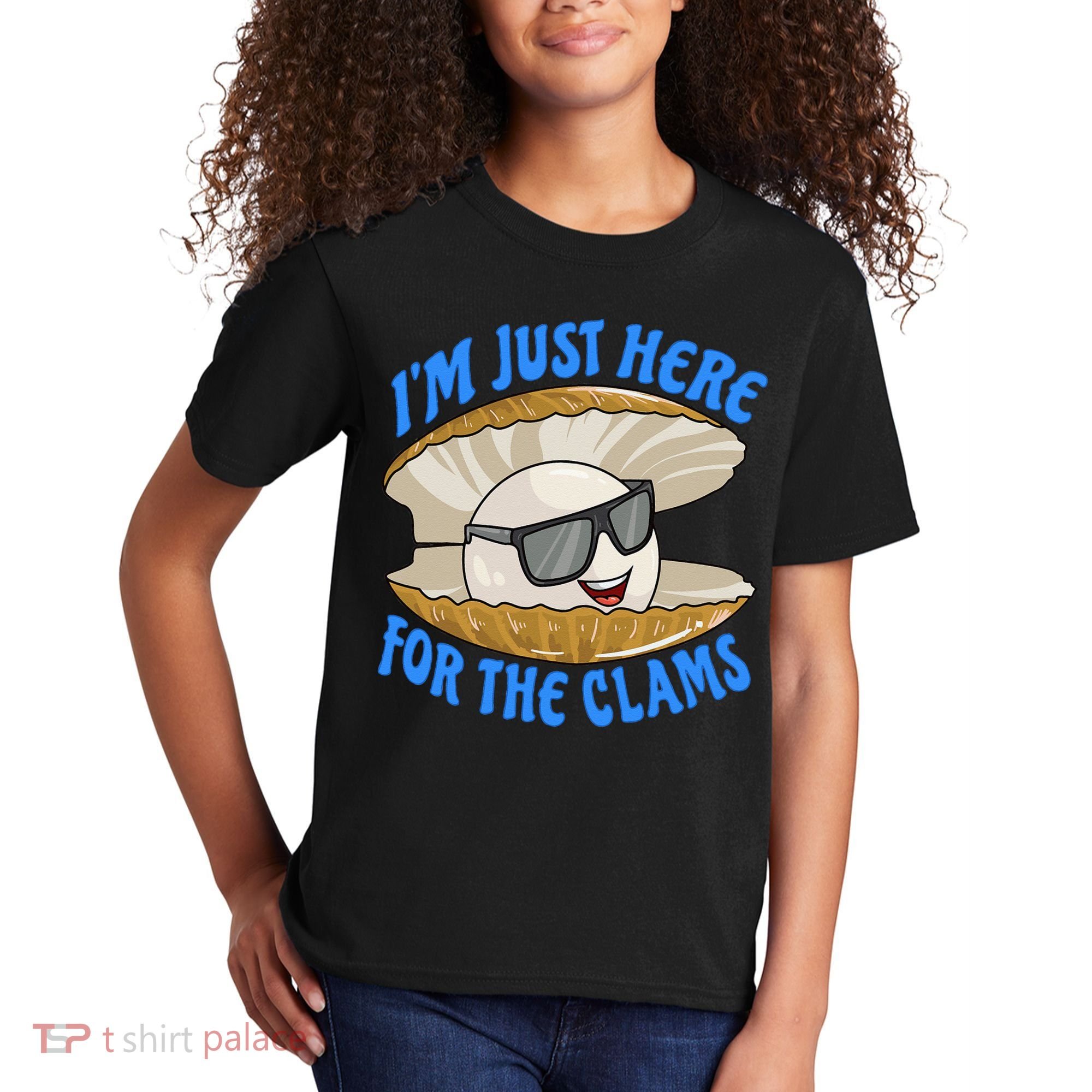 Cool Clam I'm Just Here For The Clams Clambake Steamer Party Kids T-Shirt