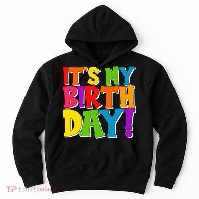 Cute Colorful It's My Birthday Hoodie