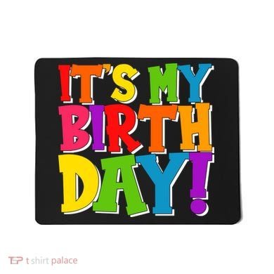 Cute Colorful It's My Birthday Mousepad