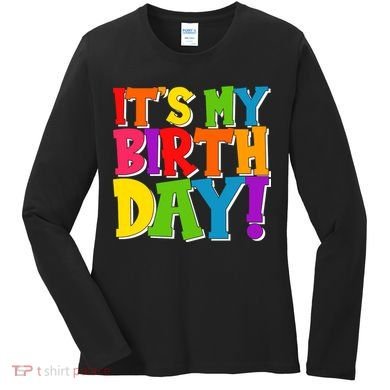 Cute Colorful It's My Birthday Women's Long Sleeve Shirt