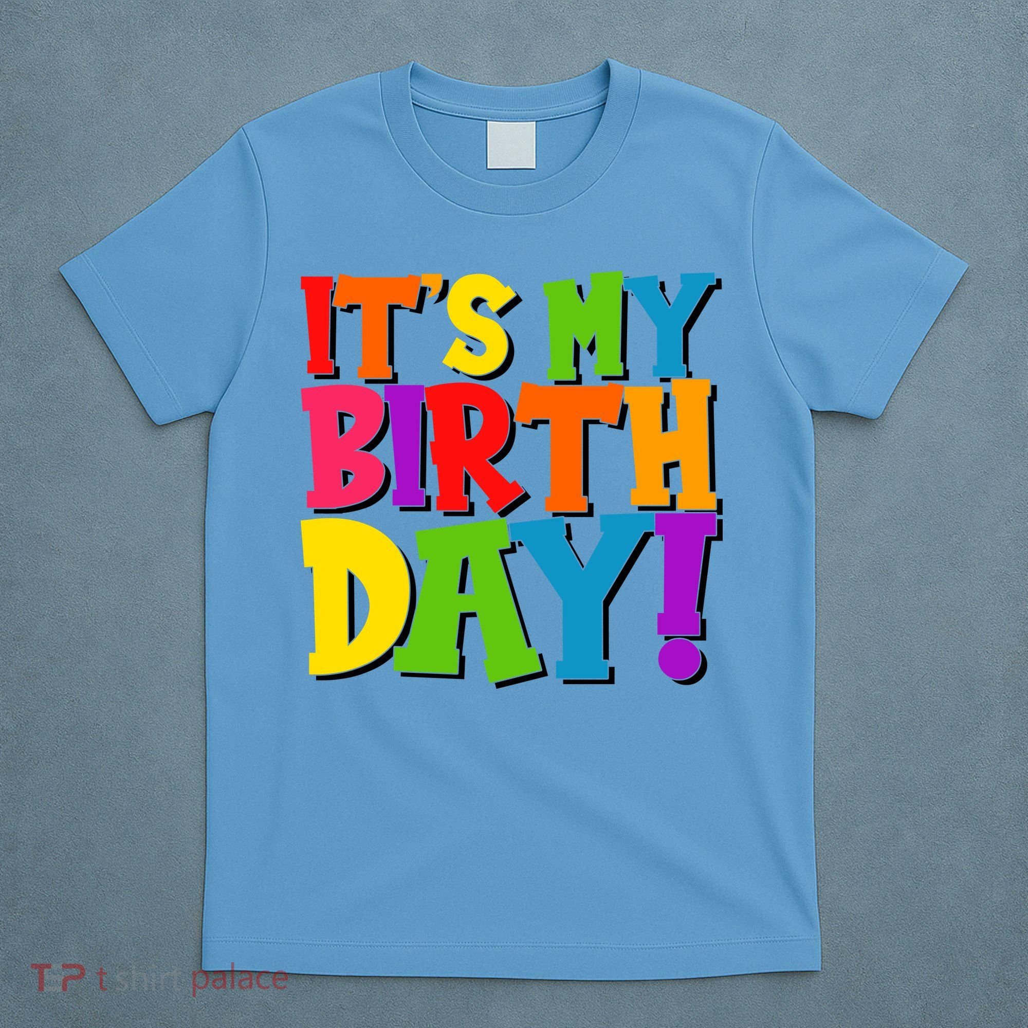 Cute Colorful It's My Birthday T-Shirt