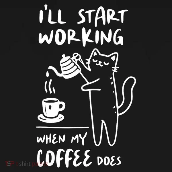 Coffee Cat I'll Start Working When My Coffee Does Button