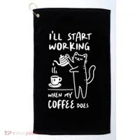 Coffee Cat I'll Start Working When My Coffee Does Golf Towel thumb 0