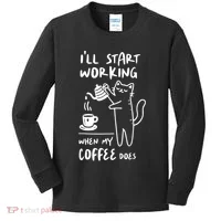 Coffee Cat I'll Start Working When My Coffee Does Kids Long Sleeve Shirt thumb 0