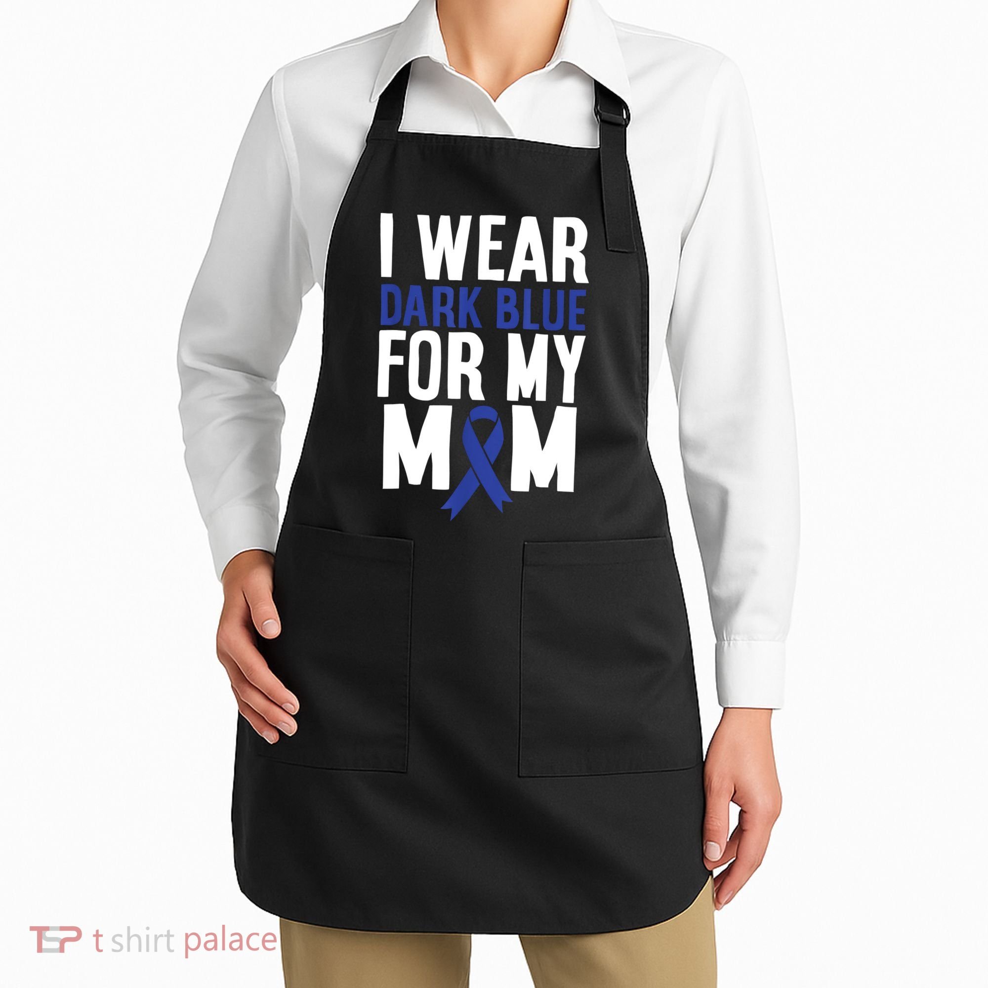 Colon Cancer I Wear For Mom Colon Cancer Support Apron