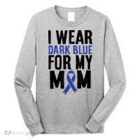 Colon Cancer I Wear For Mom Colon Cancer Support Long Sleeve Shirt thumb 0
