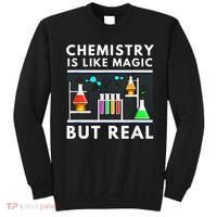 Chemist Chemistry Is Like Magic Science Teacher Sweatshirt thumb 0