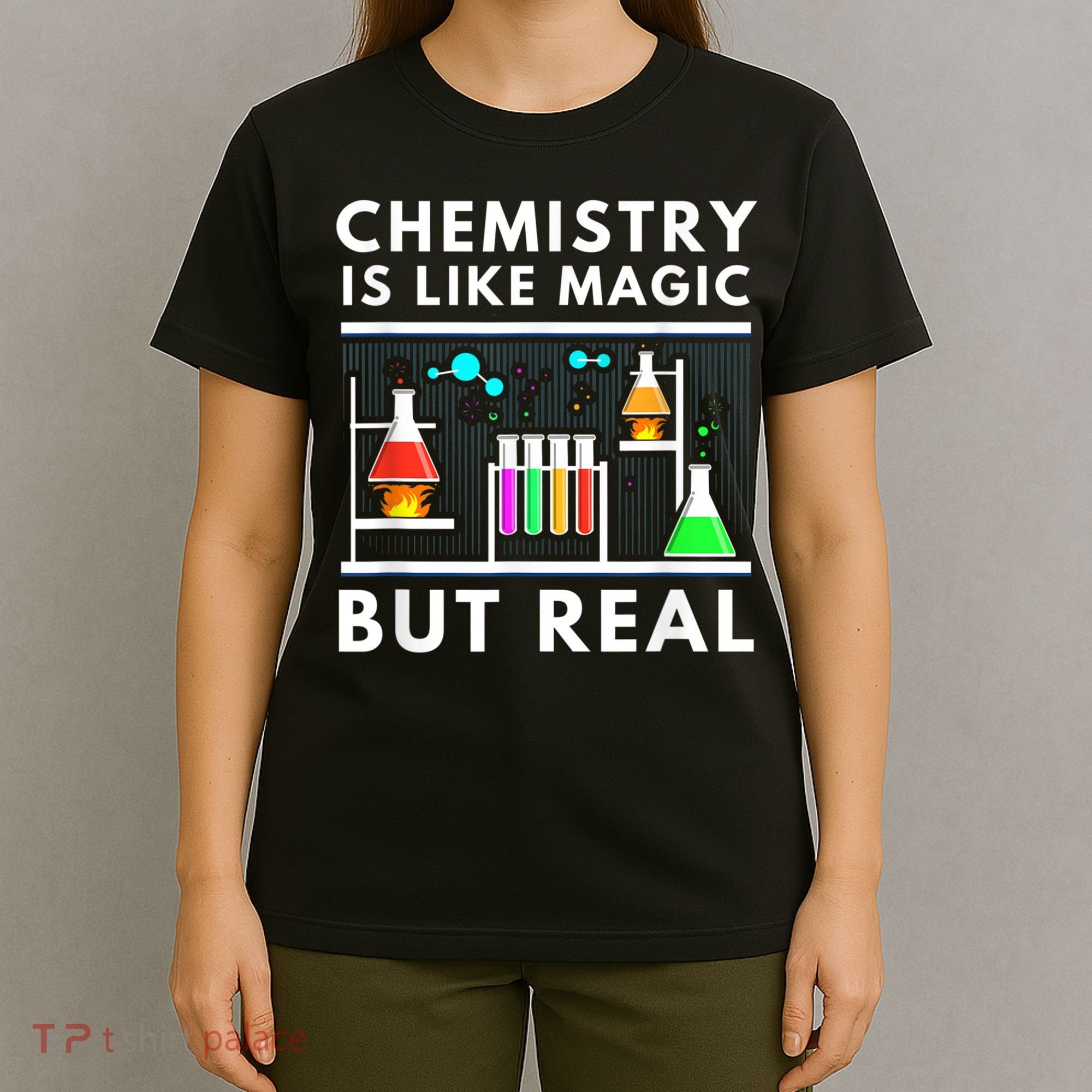Chemist Chemistry Is Like Magic Science Teacher T-Shirt