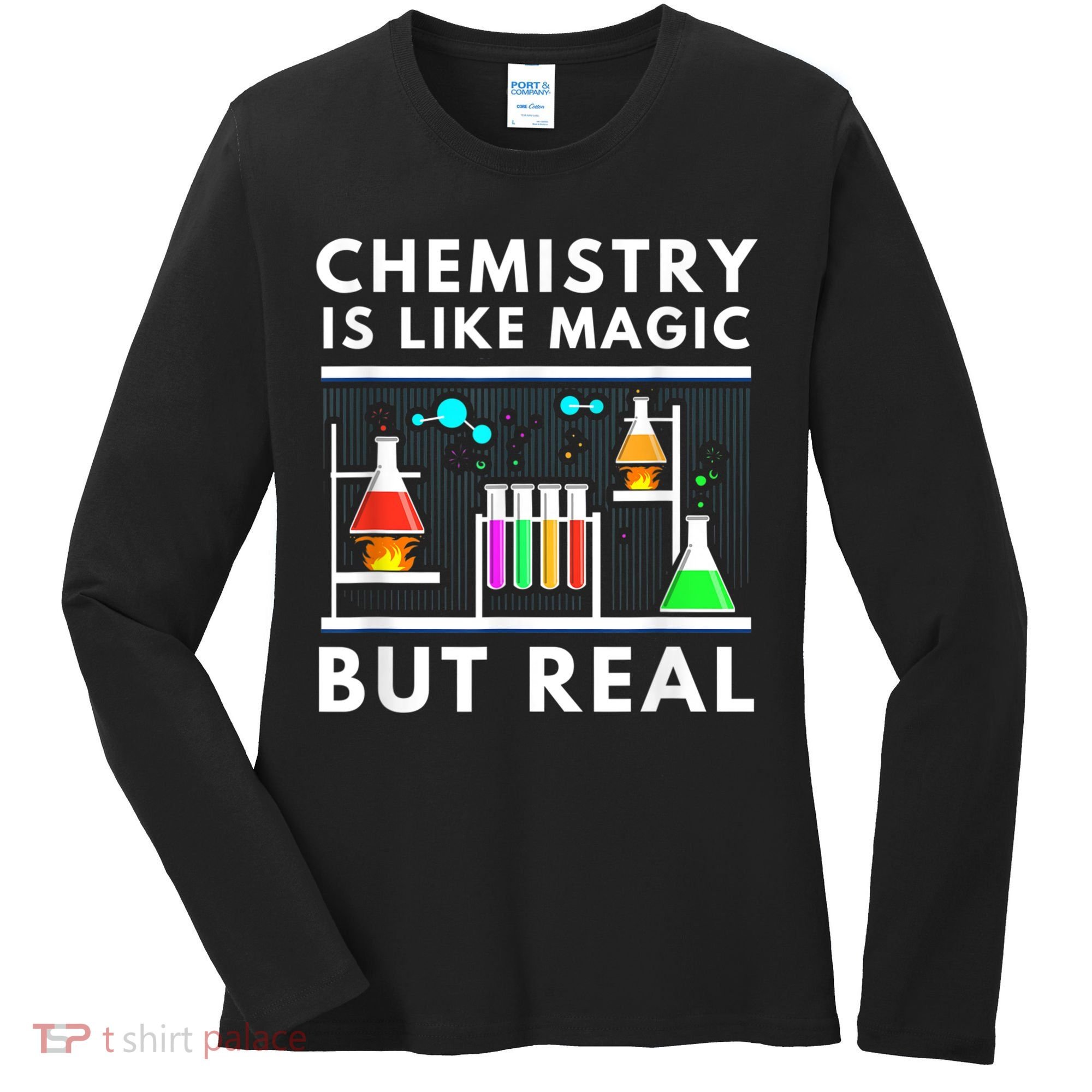 Chemist Chemistry Is Like Magic Science Teacher Women's Long Sleeve Shirt
