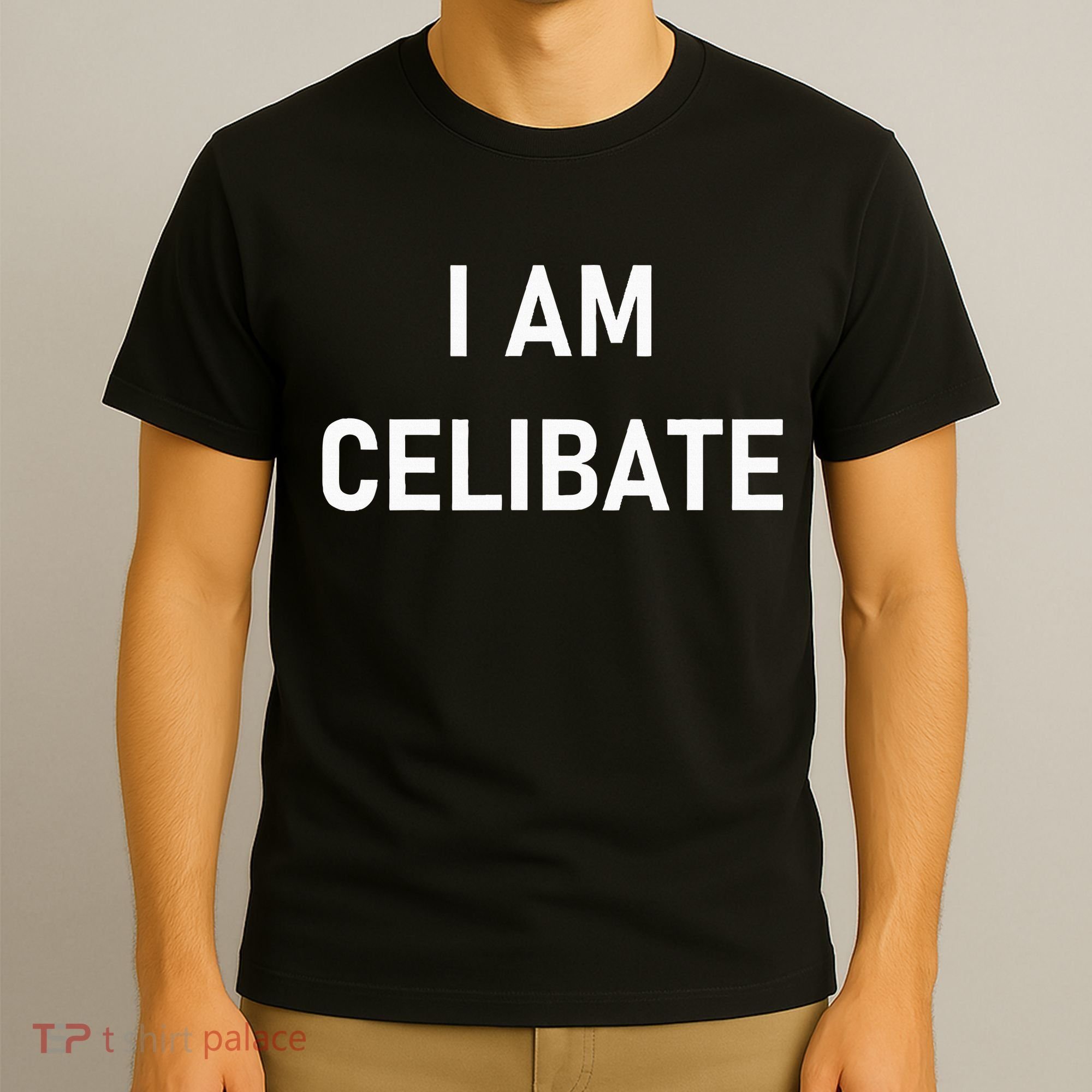 Celebrate Celibacy I Am Celibate T-Shirt