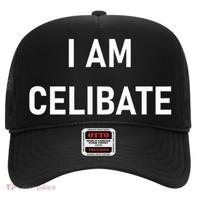 Celebrate Celibacy I Am Celibate Hat