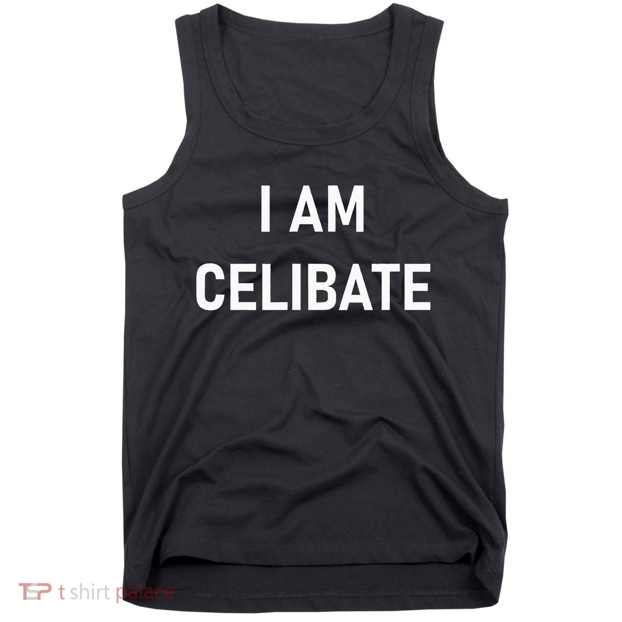 Celebrate Celibacy I Am Celibate Tank Top