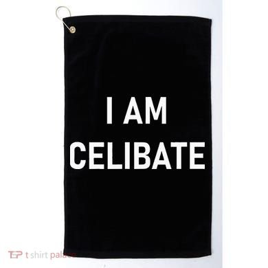 Celebrate Celibacy I Am Celibate Golf Towel
