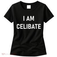 Celebrate Celibacy I Am Celibate Women's T-Shirt thumb 0