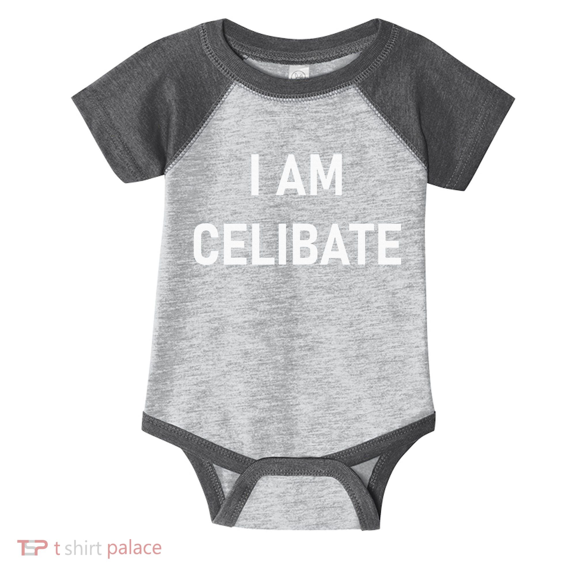 Celebrate Celibacy I Am Celibate Infant Baby Jersey Bodysuit