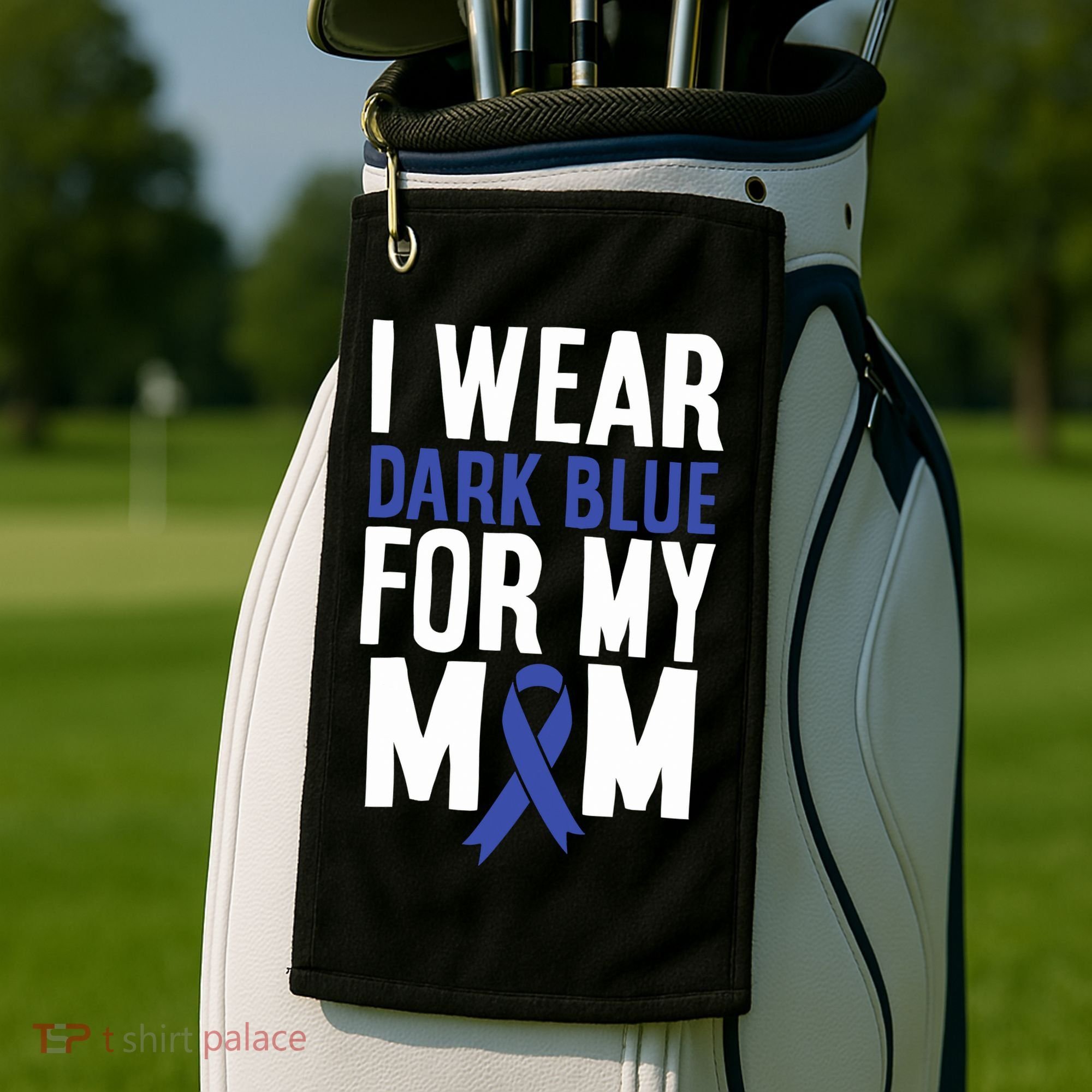 Colon Cancer I Wear Dark Blue For Mom Colon Cancer Support Golf Towel