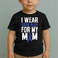 Colon Cancer I Wear Dark Blue For Mom Colon Cancer Support Toddler T-Shirt thumb 2