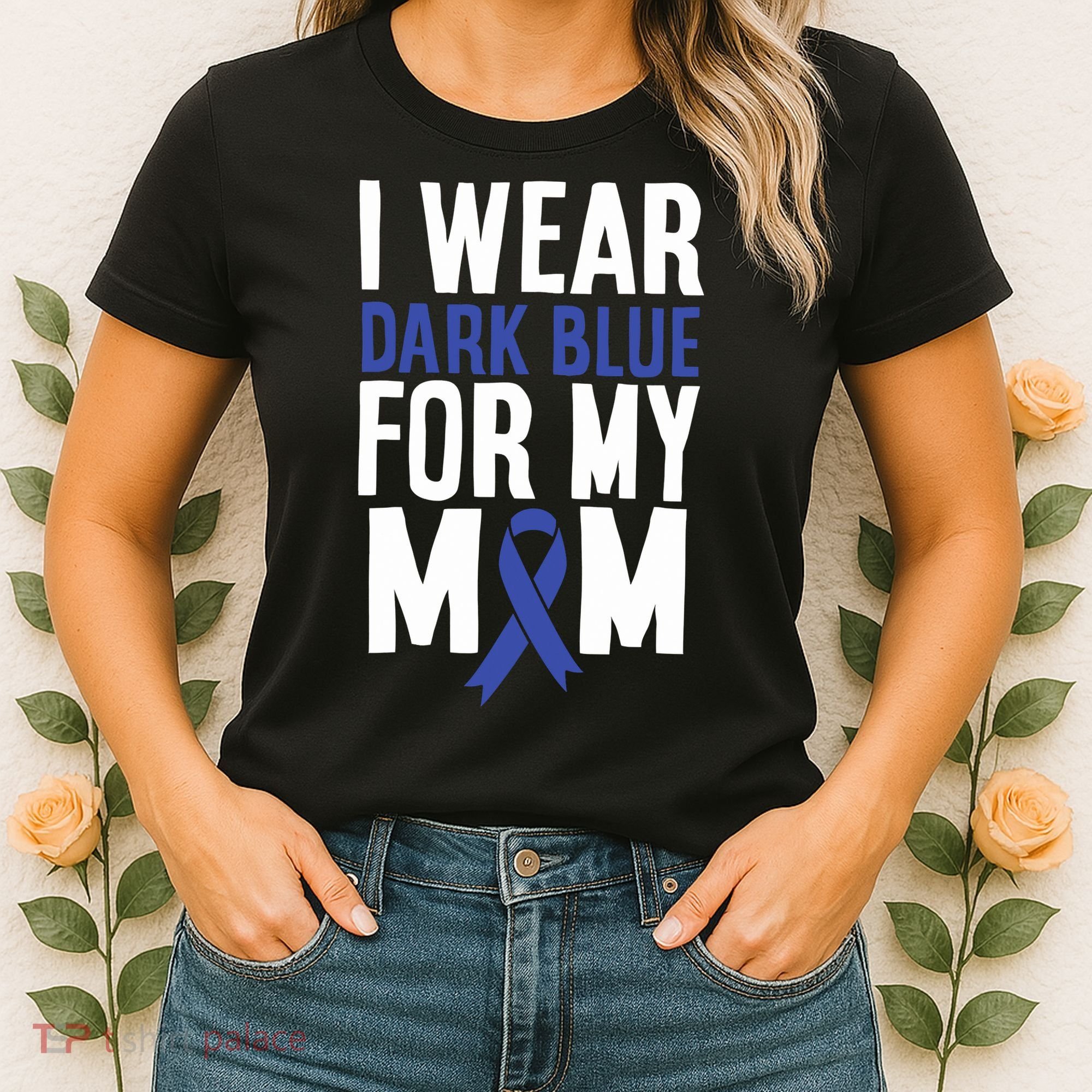 Colon Cancer I Wear Dark Blue For Mom Colon Cancer Support Women's T-Shirt
