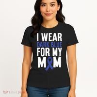 Colon Cancer I Wear Dark Blue For Mom Colon Cancer Support Women's T-Shirt thumb 4