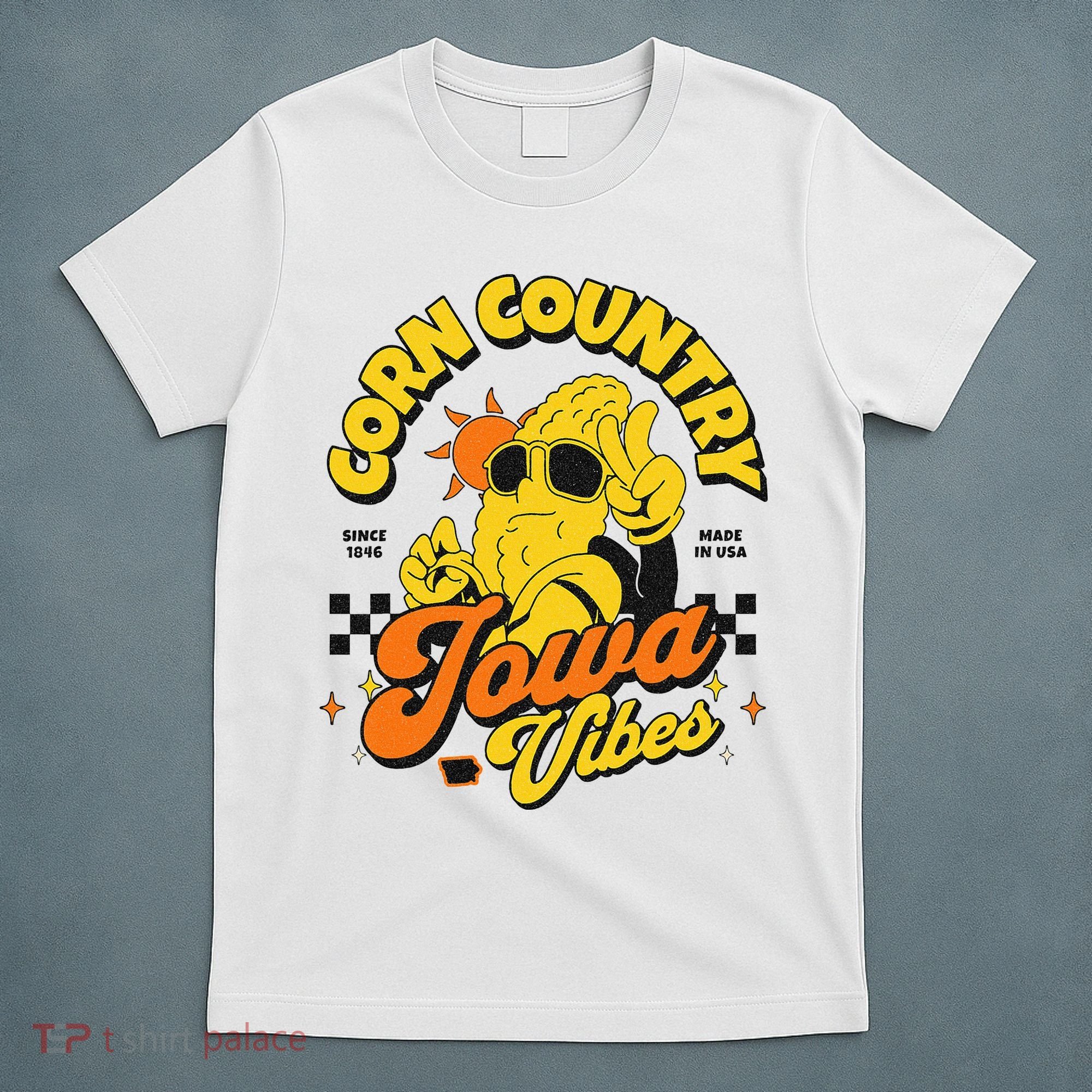Corn Country Iowa Vibes Since 1846 Farming Corn Iowa T-Shirt