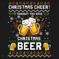 Christmas Cheer I Thought You Said Christmas Beer Xmas UGLY TShirt Long Sleeve Shirt thumb 2