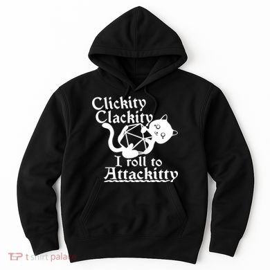 Clickity Clackity I Roll To Attackkitty Clickity Clackity Game Dice Hoodie