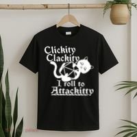 Clickity Clackity I Roll To Attackkitty Clickity Clackity Game Dice T-Shirt thumb 2