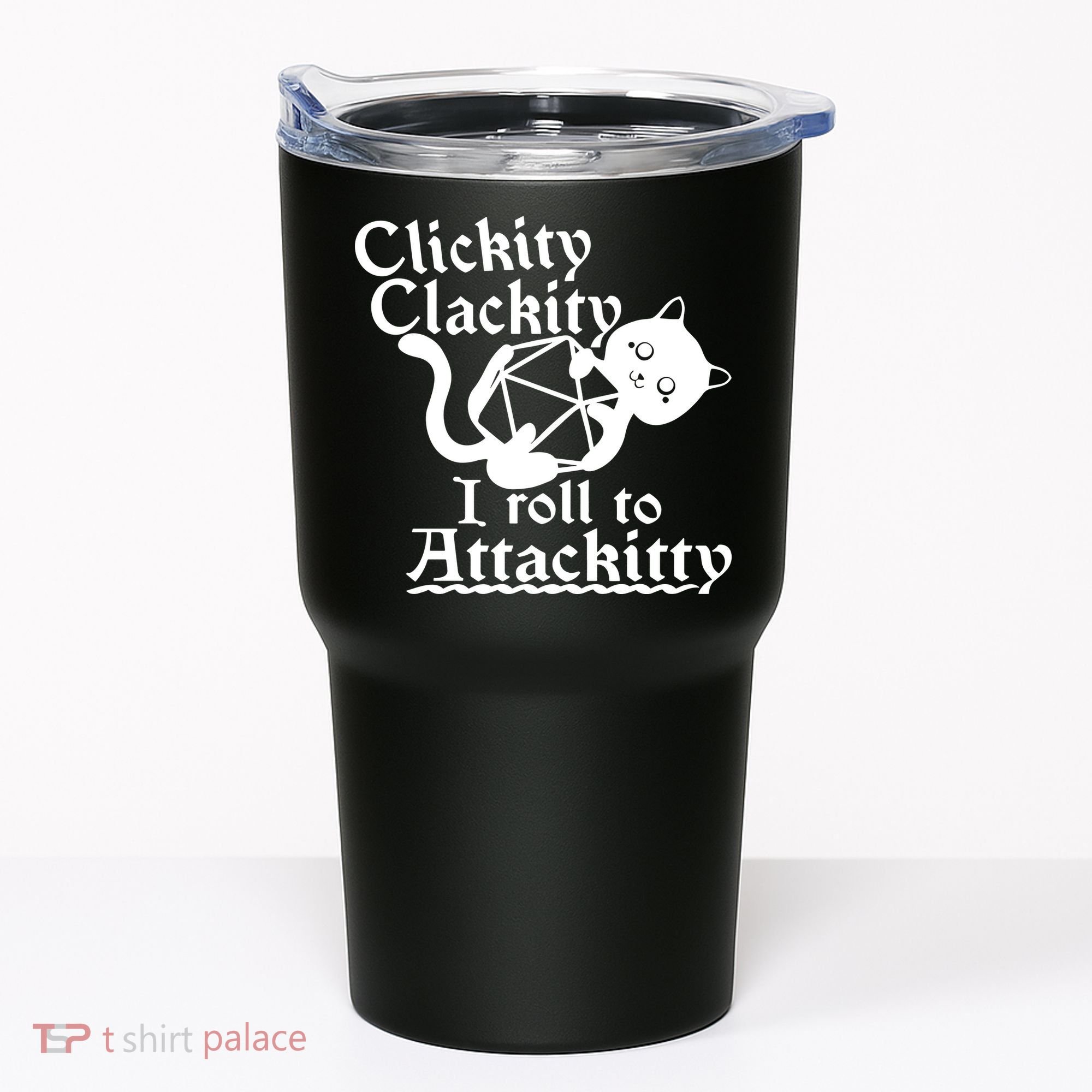 Clickity Clackity I Roll To Attackkitty Clickity Clackity Game Dice Tumbler