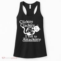 Clickity Clackity I Roll To Attackkitty Clickity Clackity Game Dice Women's Tank Top thumb 0