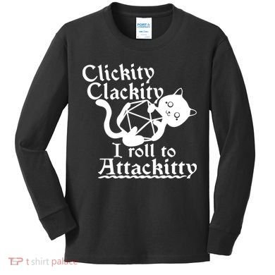 Clickity Clackity I Roll To Attackkitty Clickity Clackity Game Dice Kids Long Sleeve Shirt