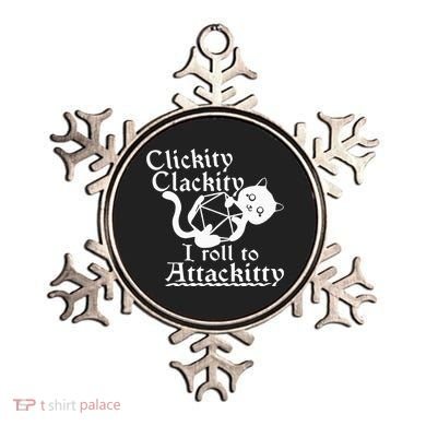 Clickity Clackity I Roll To Attackity Game Dice Attackitty Ornament