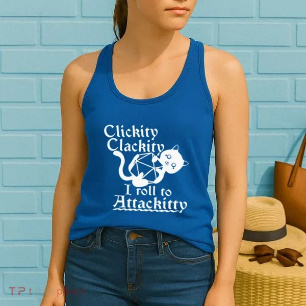 Clickity Clackity I Roll To Attackity Game Dice Attackitty Women's Tank Top