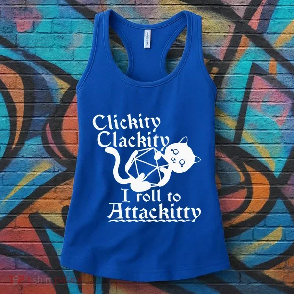 Clickity Clackity I Roll To Attackity Game Dice Attackitty Women's Tank Top