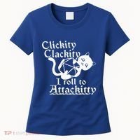 Clickity Clackity I Roll To Attackity Game Dice Attackitty Women's T-Shirt thumb 0