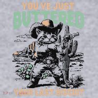 Cute Cowboy Kitten YouVe Just Buttered Your Last Biscuit Women's Sweatshirt thumb 2