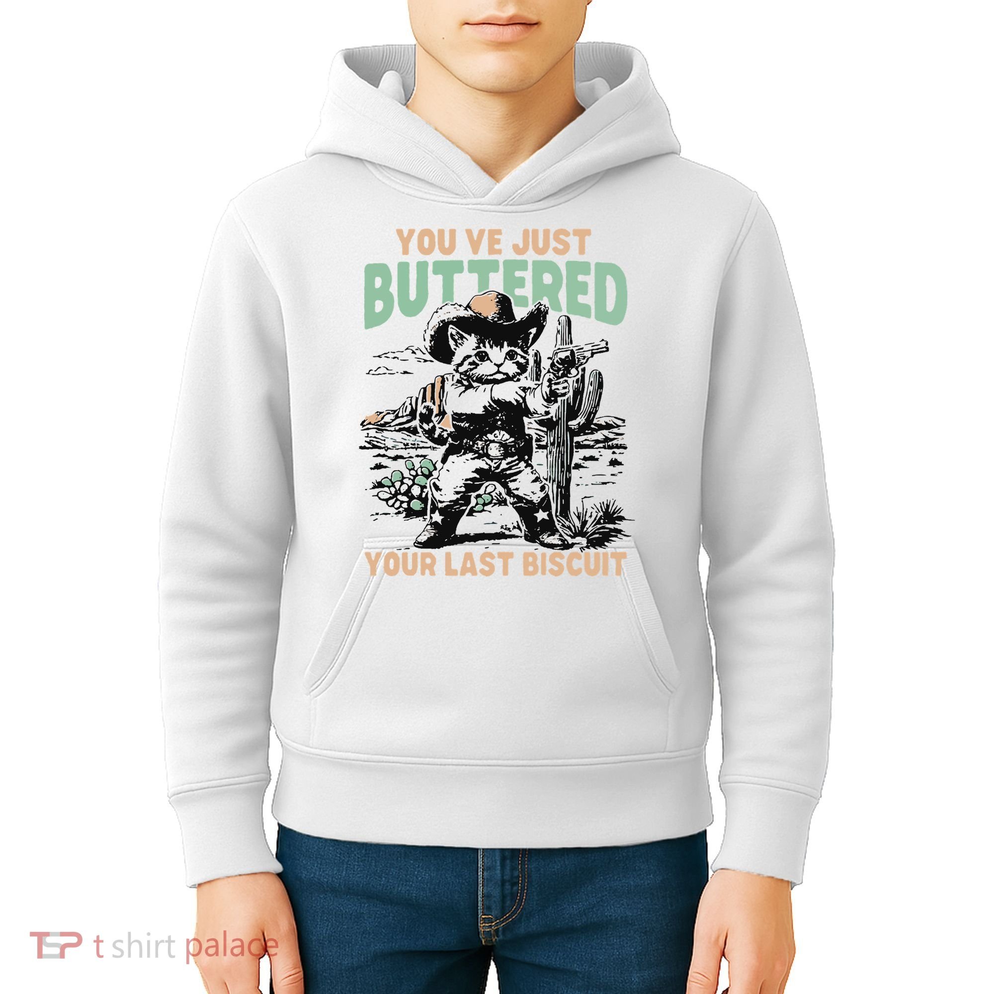 Cute Cowboy Kitten YouVe Just Buttered Your Last Biscuit Kids Hoodie