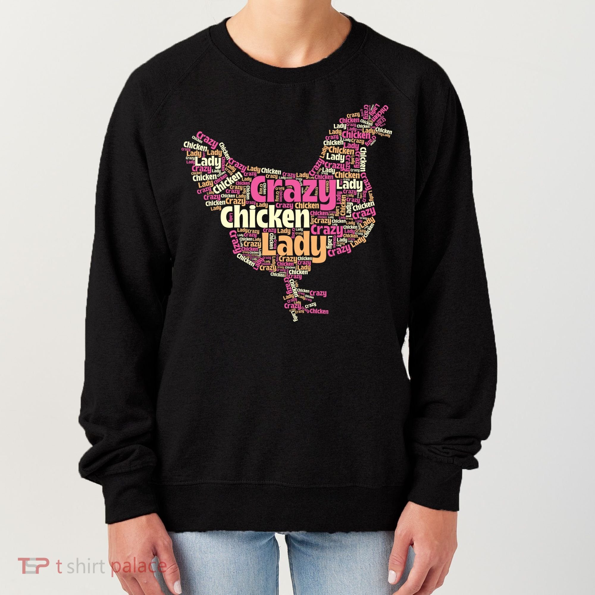 Crazy Chicken Lady Typography Chickens Farm Animal Lover Women's Sweatshirt