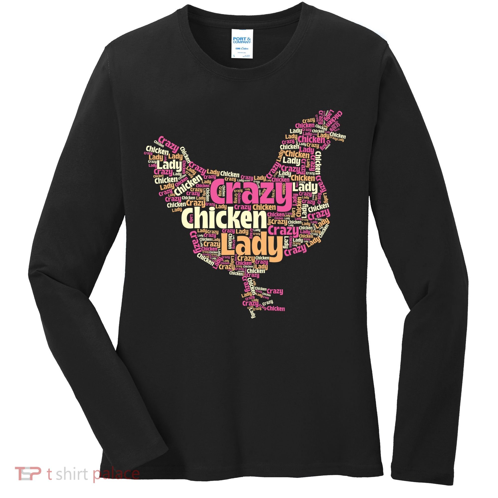 Crazy Chicken Lady Typography Chickens Farm Animal Lover Women's Long Sleeve Shirt