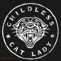 Childless Cat Lady T-Shirt thumb 7