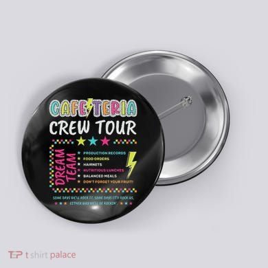 Cafeteria Crew Lunch Lady Dream Team Back To School Button