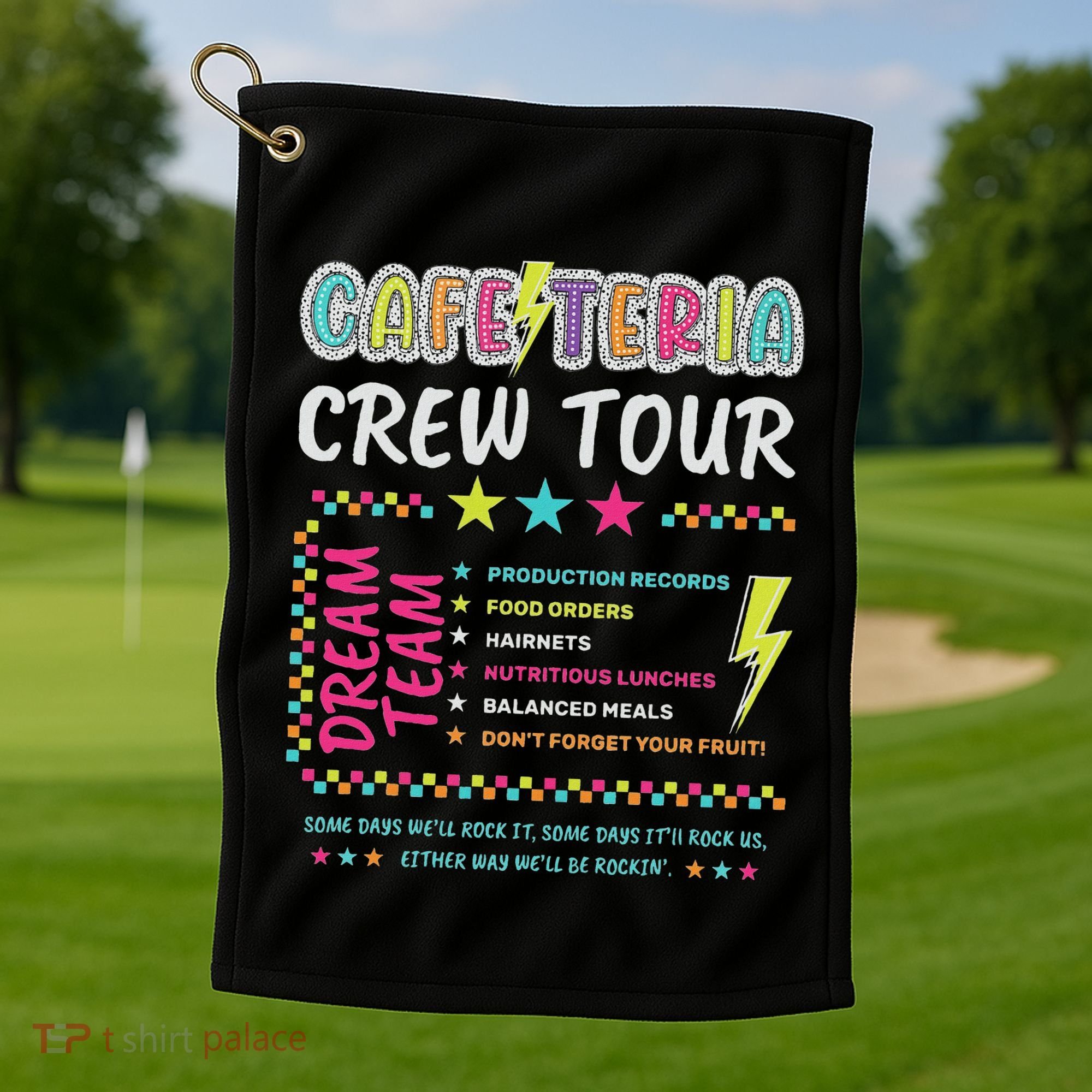 Cafeteria Crew Lunch Lady Dream Team Back To School Golf Towel