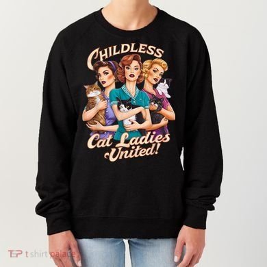 Childless Cat Ladies Women's Sweatshirt